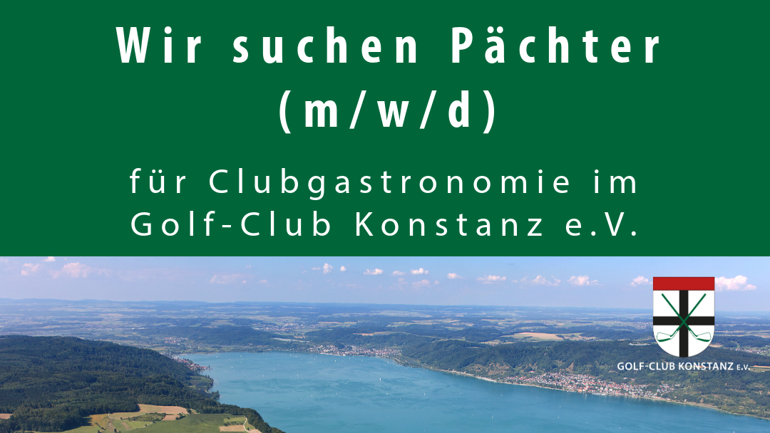 Wir suchen: Pächter (m/w/d) für Clubgastronomie im Golf-Club Konstanz e.V.